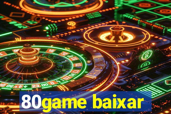 80game baixar